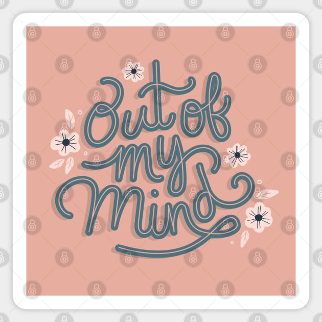 Out Of My Mind Print Sticker by Off The Hook Studio